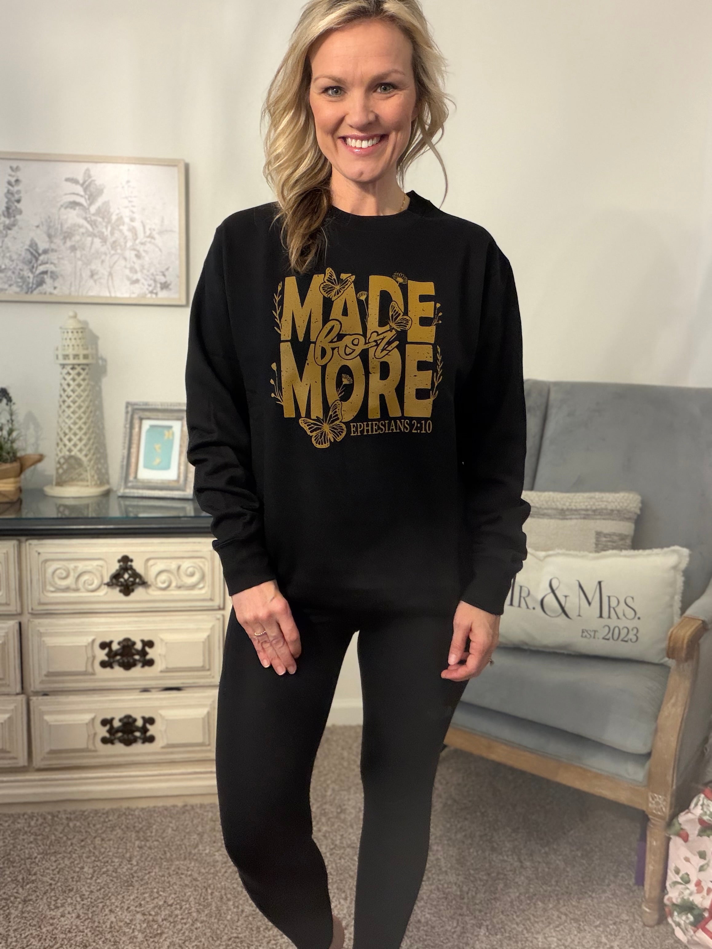 Made For More Sweatshirt